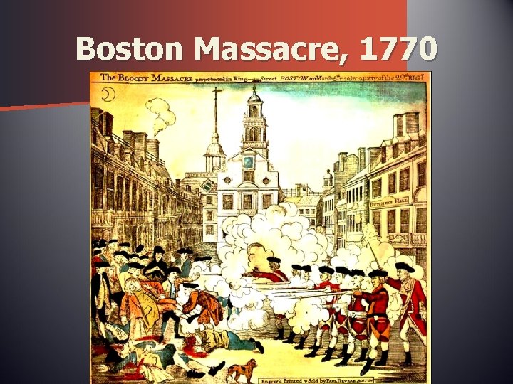 Boston Massacre, 1770 