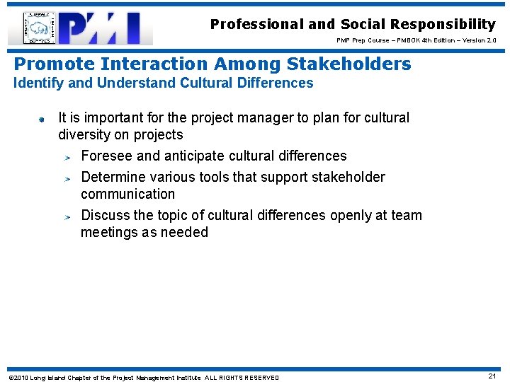 Professional and Social Responsibility PMP Prep Course – PMBOK 4 th Edition – Version