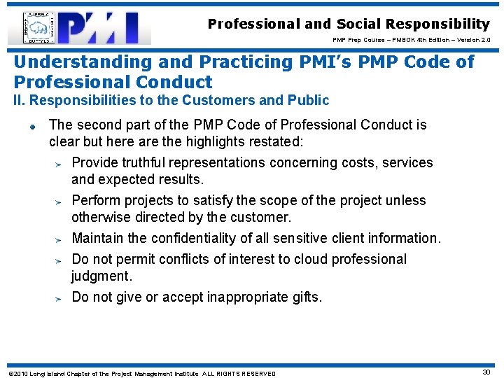 Professional and Social Responsibility PMP Prep Course – PMBOK 4 th Edition – Version