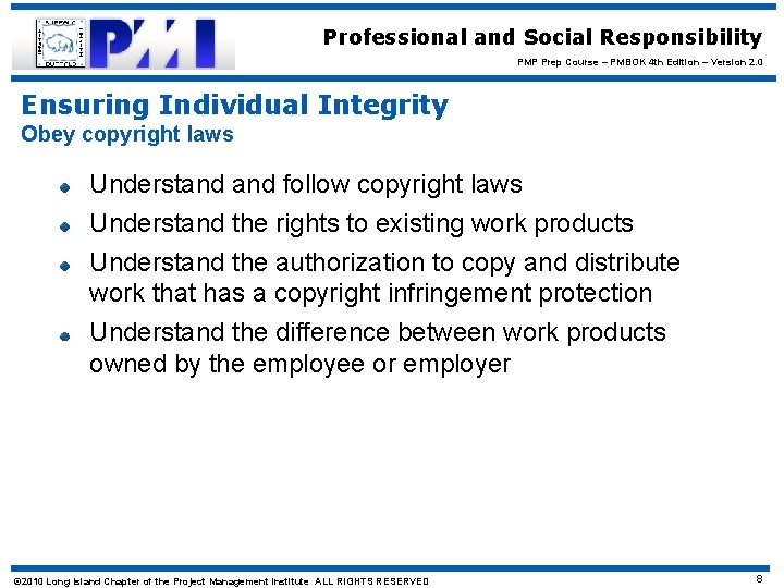 Professional and Social Responsibility PMP Prep Course – PMBOK 4 th Edition – Version