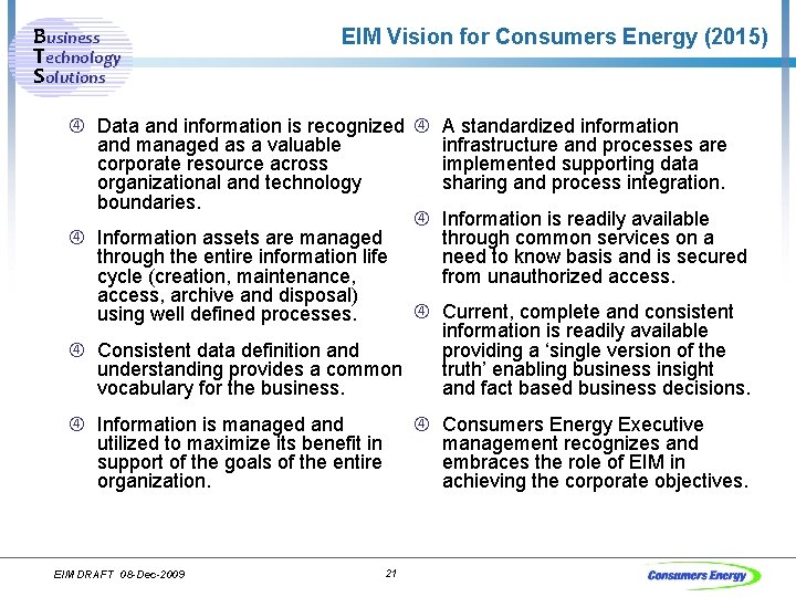 Business Technology Solutions EIM Vision for Consumers Energy (2015) Data and information is recognized