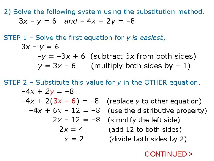2) Solve the following system using the substitution method. 3 x – y =