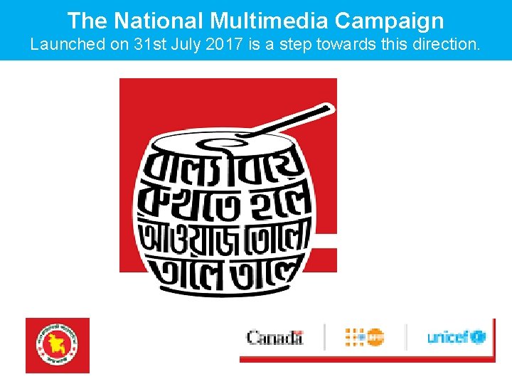 The National Multimedia Campaign Launched on 31 st July 2017 is a step towards