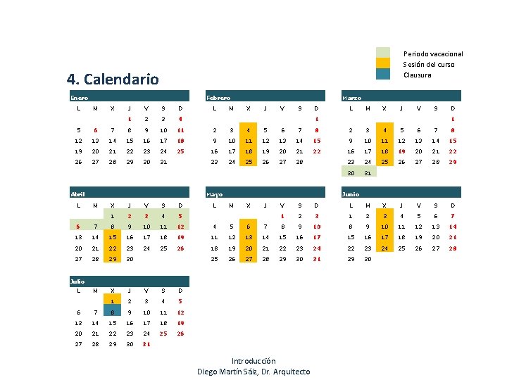  4. Calendario Enero J V S D L M X 1 2 3