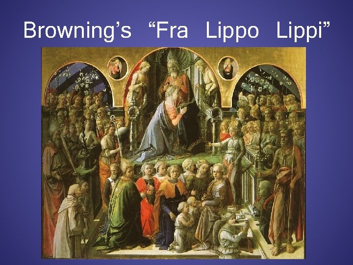 Browning’s “Fra Lippo Lippi” 