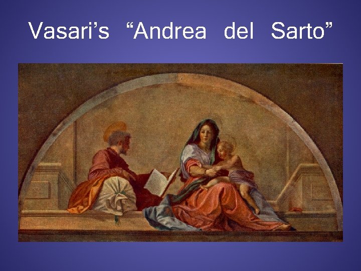 Vasari’s “Andrea del Sarto” 