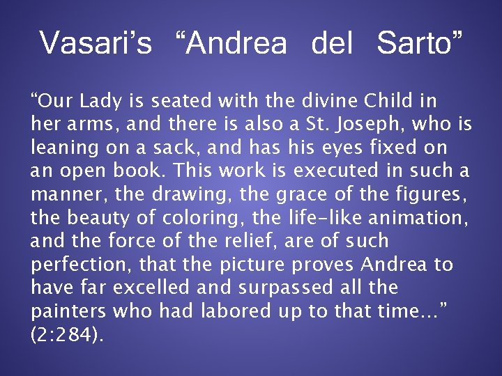 Vasari’s “Andrea del Sarto” “Our Lady is seated with the divine Child in her