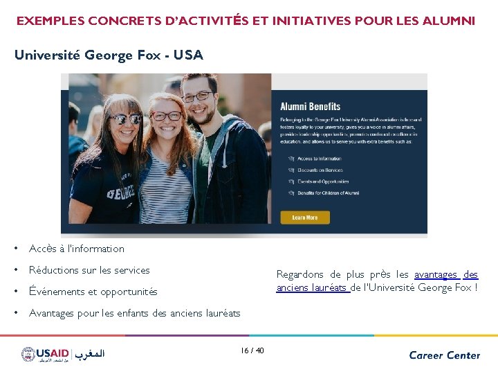 EXEMPLES CONCRETS D’ACTIVITÉS ET INITIATIVES POUR LES ALUMNI Université George Fox - USA •