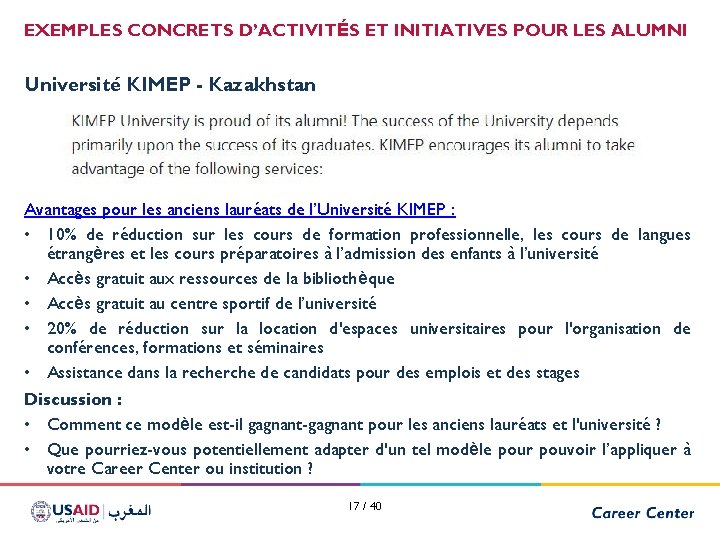 EXEMPLES CONCRETS D’ACTIVITÉS ET INITIATIVES POUR LES ALUMNI Université KIMEP - Kazakhstan Avantages pour