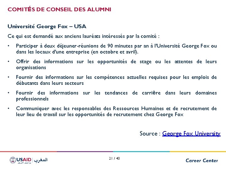 COMITÉS DE CONSEIL DES ALUMNI Université George Fox – USA Ce qui est demandé