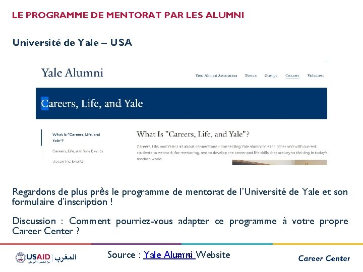 LE PROGRAMME DE MENTORAT PAR LES ALUMNI Université de Yale – USA Regardons de