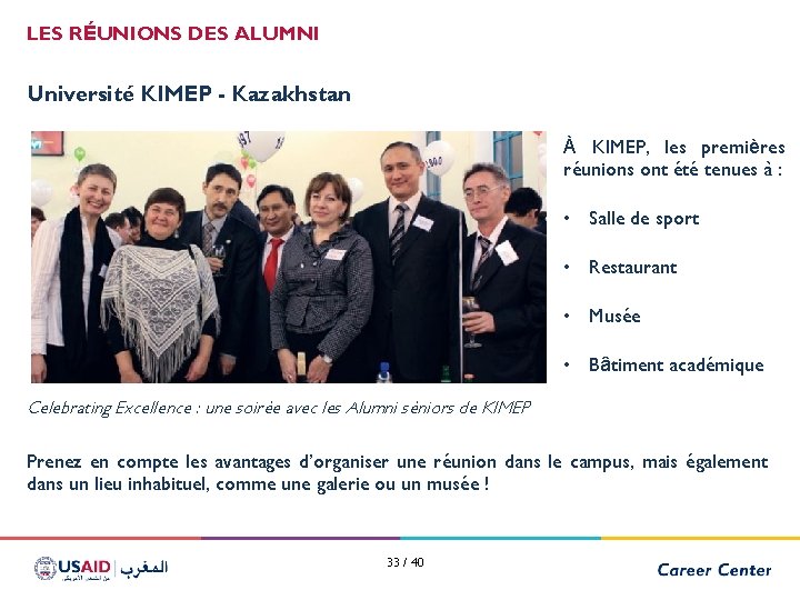 LES RÉUNIONS DES ALUMNI Université KIMEP - Kazakhstan À KIMEP, les premières réunions ont