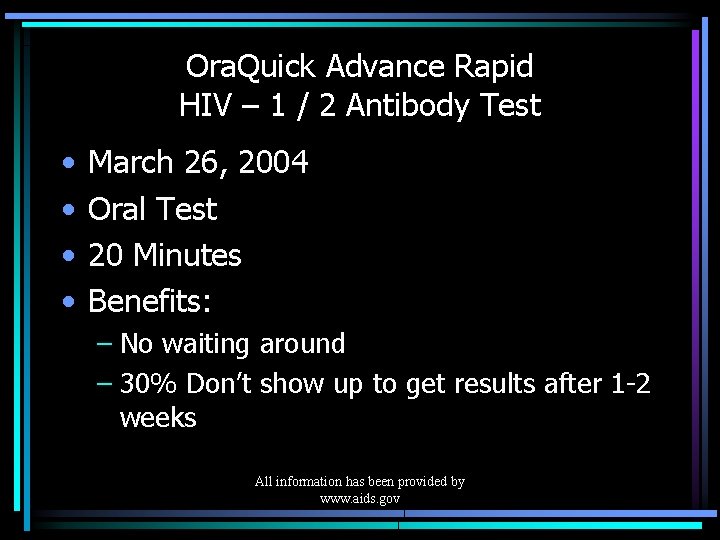 Ora. Quick Advance Rapid HIV – 1 / 2 Antibody Test • • March