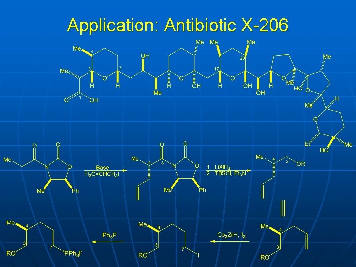 Application: Antibiotic X-206 