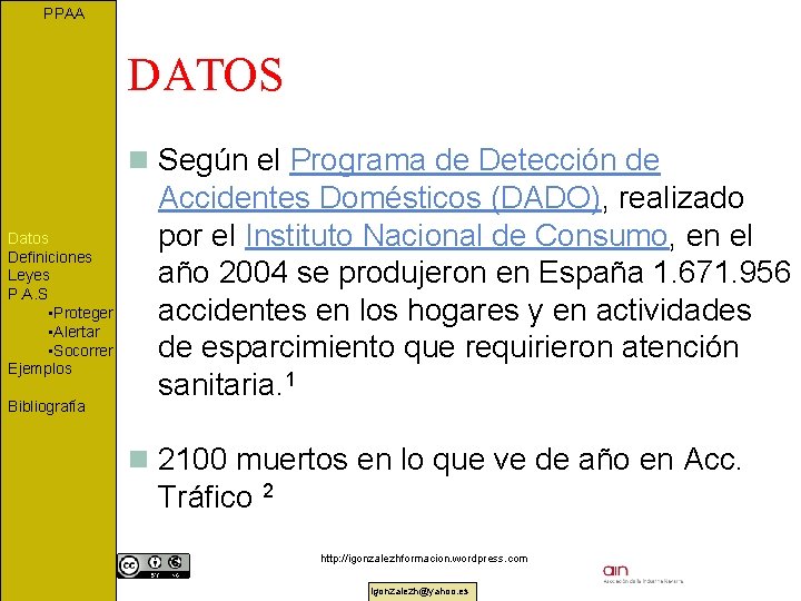 PPAA DATOS n Según el Programa de Detección de Datos Definiciones Leyes P. A.