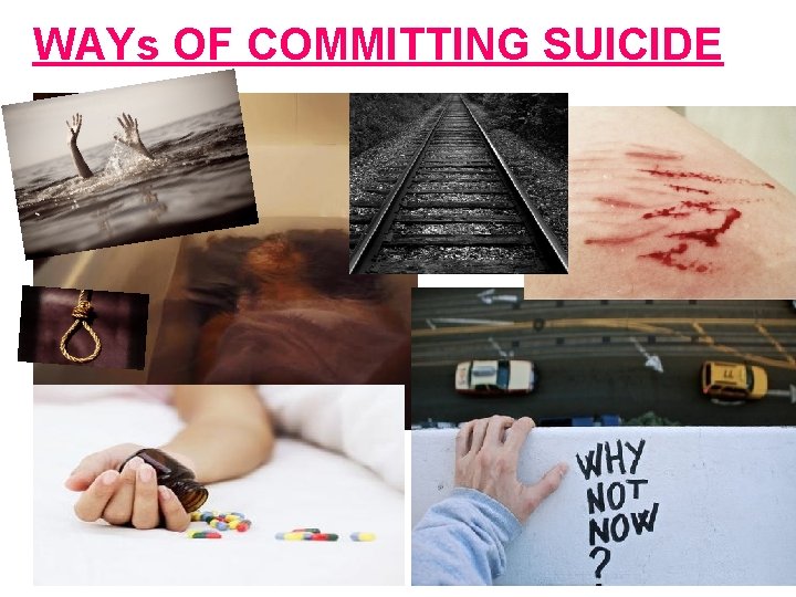 WAYs OF COMMITTING SUICIDE 