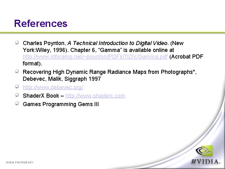 References Charles Poynton, A Technical Introduction to Digital Video. (New York: Wiley, 1996). Chapter