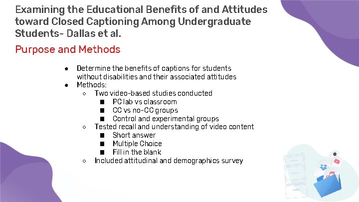 Examining the Educational Benefits of and Attitudes toward Closed Captioning Among Undergraduate Students- Dallas
