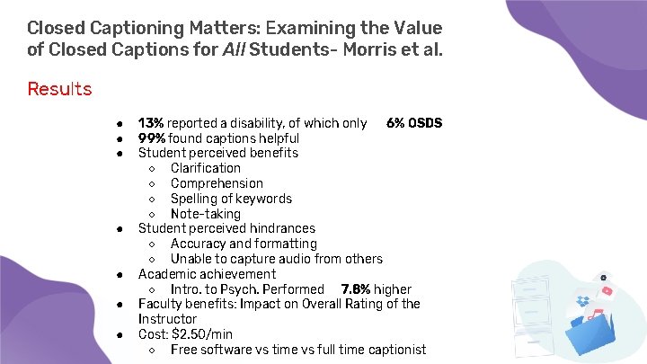 Closed Captioning Matters: Examining the Value of Closed Captions for All Students- Morris et