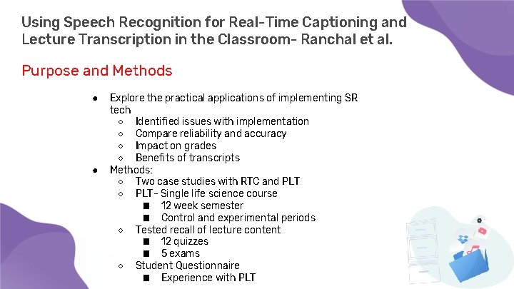 Using Speech Recognition for Real-Time Captioning and Lecture Transcription in the Classroom- Ranchal et