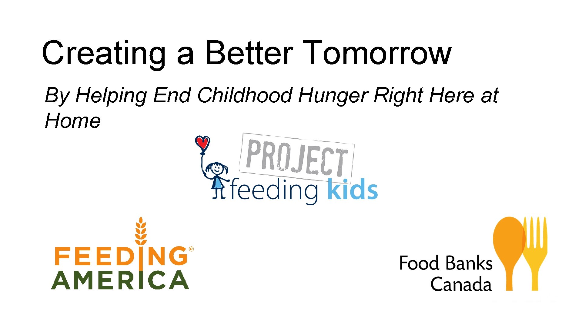 Creating a Better Tomorrow By Helping End Childhood Hunger Right Here at Home 