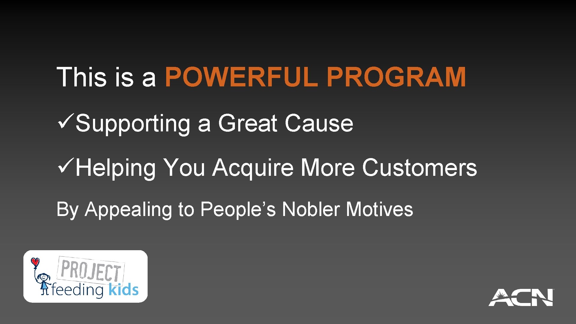 This is a POWERFUL PROGRAM üSupporting a Great Cause üHelping You Acquire More Customers