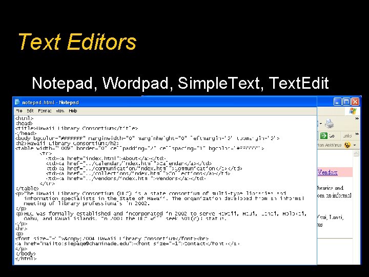 Text Editors Notepad, Wordpad, Simple. Text, Text. Edit 