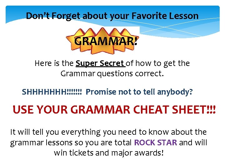 Don’t Forget about your Favorite Lesson GRAMMAR! Here is the Super Secret of how