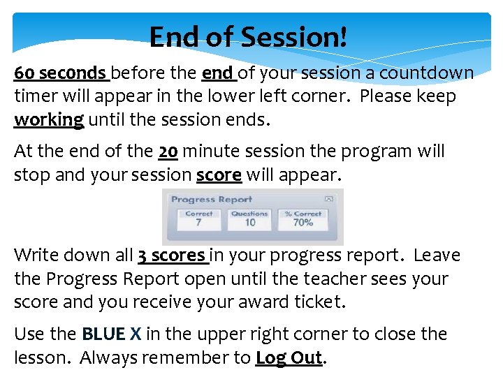 End of Session! 60 sec 0 nds before the end of your session a