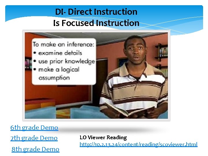 DI- Direct Instruction Is Focused Instruction 6 th grade Demo 7 th grade Demo