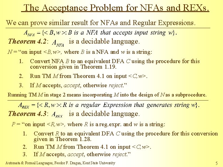 The Acceptance Problem for NFAs and REXs. We can prove similar result for NFAs