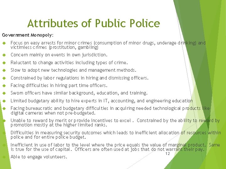 Attributes of Public Police Government Monopoly: Focus on easy arrests for minor crimes (consumption