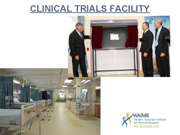 CLINICAL TRIALS FACILITY 