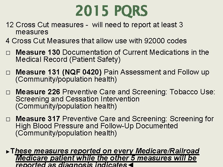 2015 PQRS 12 Cross Cut measures - will need to report at least 3