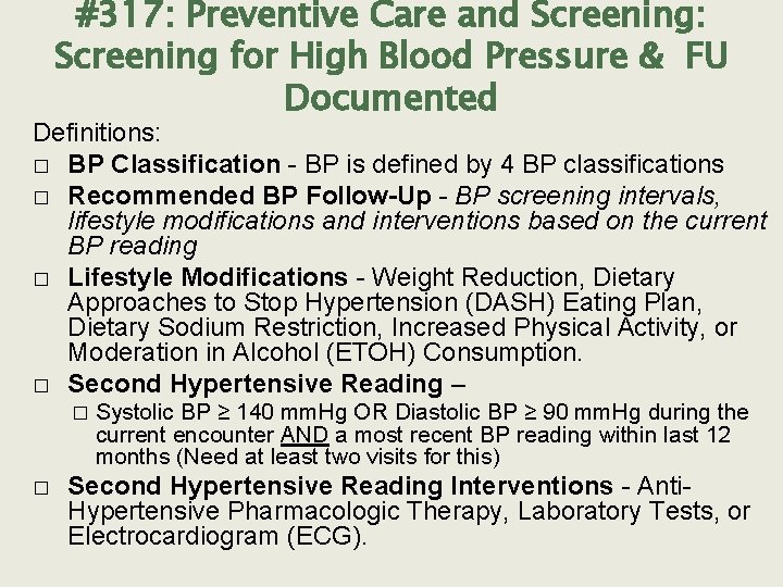 #317: Preventive Care and Screening: Screening for High Blood Pressure & FU Documented Definitions: