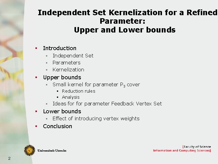Independent Set Kernelization for a Refined Parameter: Upper and Lower bounds § Introduction §
