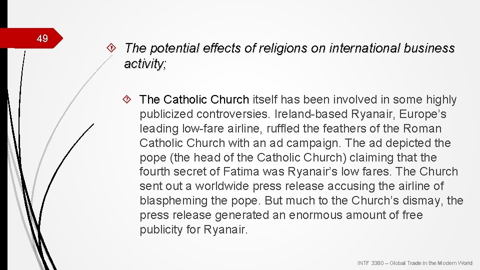 49 The potential effects of religions on international business activity; The Catholic Church itself