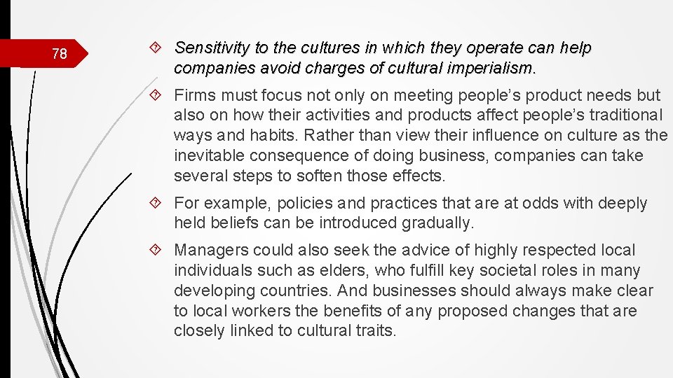 78 Sensitivity to the cultures in which they operate can help companies avoid charges