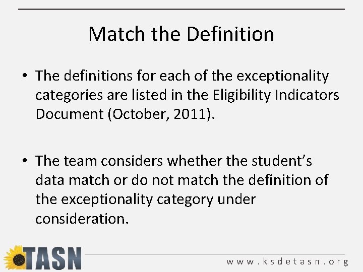 Match the Definition • The definitions for each of the exceptionality categories are listed