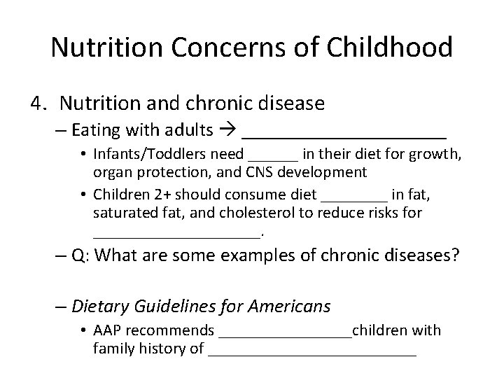 Nutrition Concerns of Childhood 4. Nutrition and chronic disease – Eating with adults ___________
