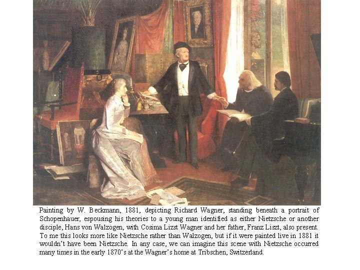 Painting by W. Beckmann, 1881, depicting Richard Wagner, standing beneath a portrait of Schopenhauer,