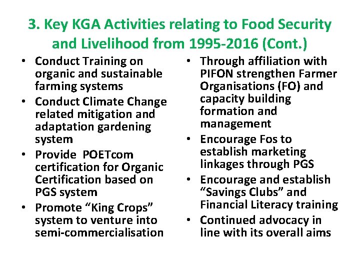 3. Key KGA Activities relating to Food Security and Livelihood from 1995 -2016 (Cont.