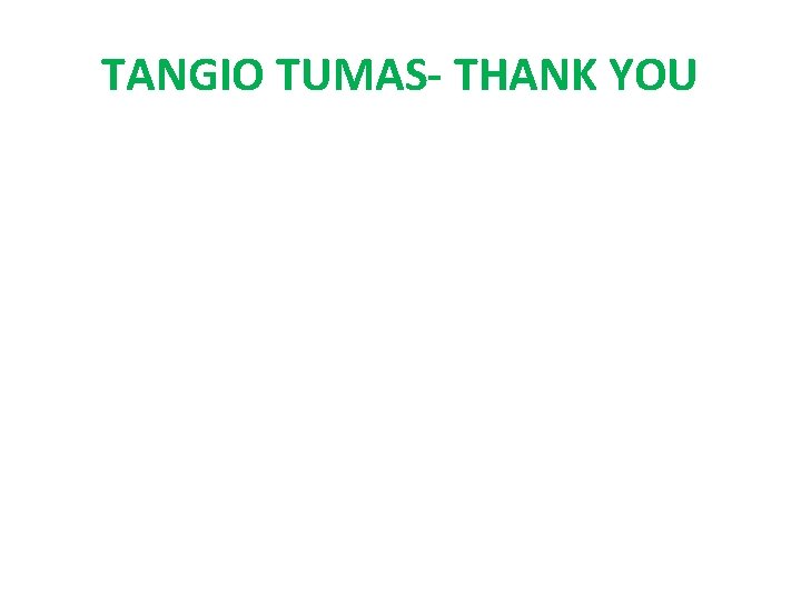 TANGIO TUMAS- THANK YOU 