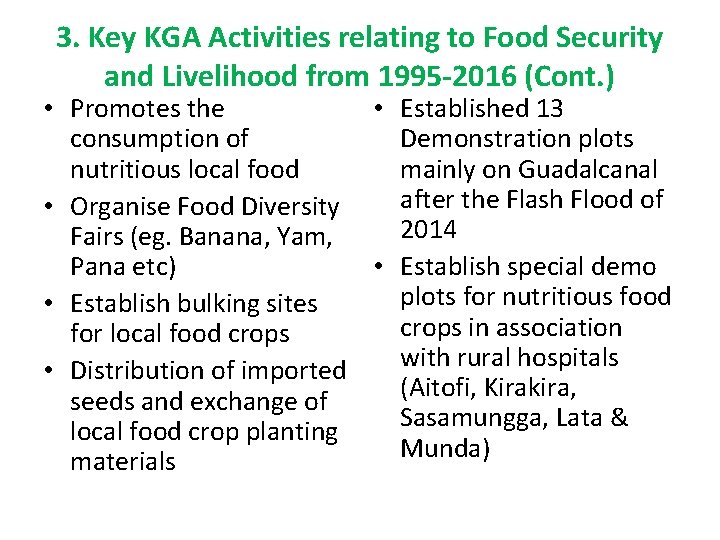 3. Key KGA Activities relating to Food Security and Livelihood from 1995 -2016 (Cont.