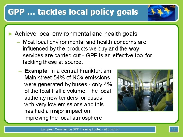 GPP … tackles local policy goals ► Achieve local environmental and health goals: –