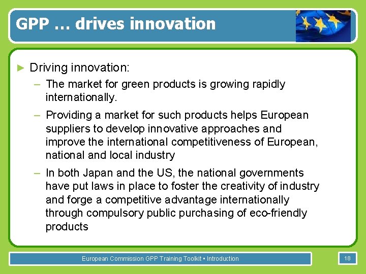 GPP … drives innovation ► Driving innovation: – The market for green products is