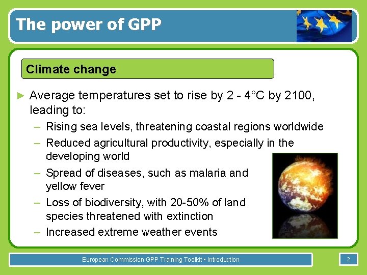 The power of GPP Climate change ► Average temperatures set to rise by 2