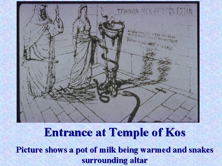 Entrance at Temple of Kos Picture shows a pot of milk being warmed and