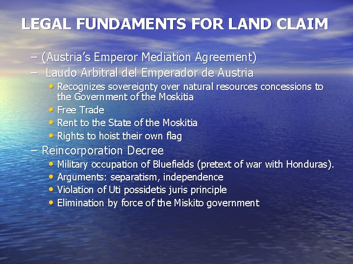 LEGAL FUNDAMENTS FOR LAND CLAIM – (Austria’s Emperor Mediation Agreement) – Laudo Arbitral del