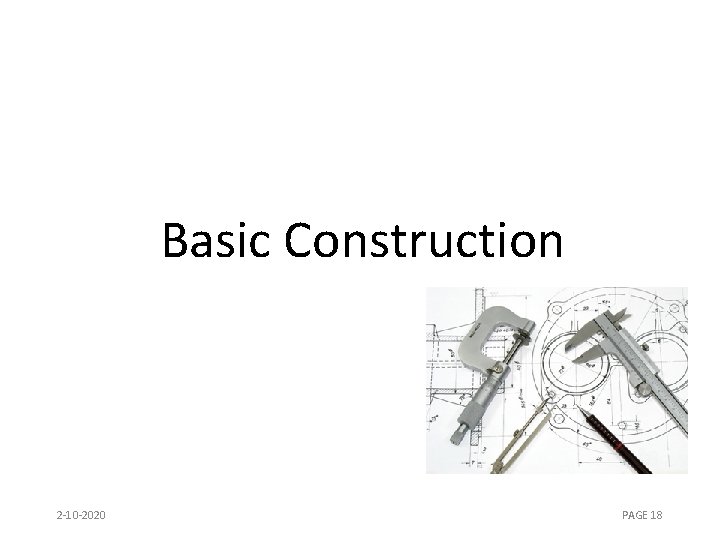 Basic Construction 2 -10 -2020 PAGE 18 
